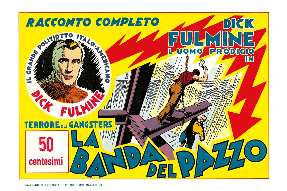 Dick Fulmine, “La banda del pazzo", Albi dell’Audacia n. 2, 29 marzo 1938, Casa editrice Vittoria