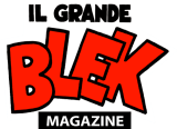 Il Grande Blek Magazine